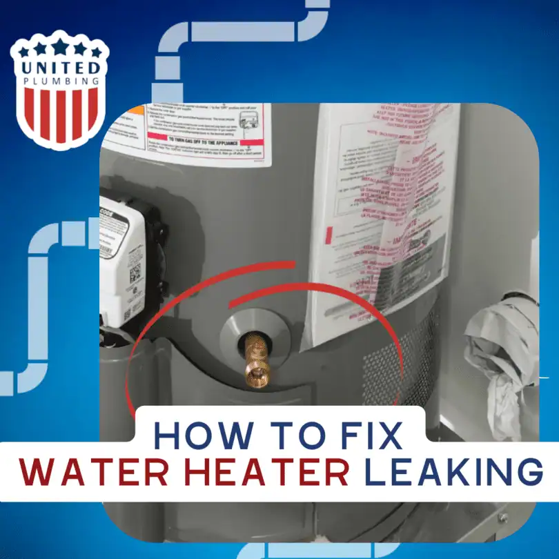 How to Fix Water Heater Leaking in 5 Easy Steps PlumbingUnited