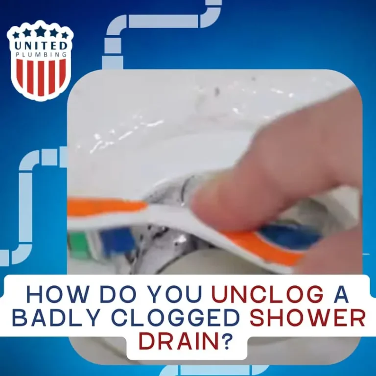 How do you unclog a badly clogged shower drain?