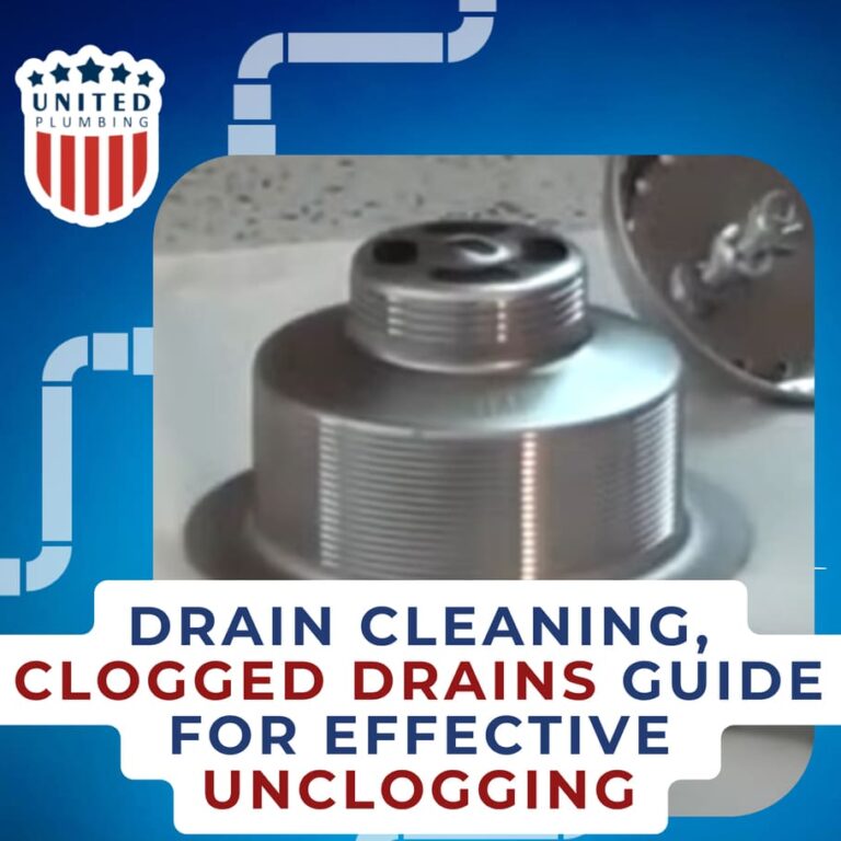 Drain Cleaning, Clogged Drains Guide for Effective Unclogging