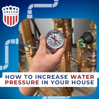 How To Increase Water Pressure In Your House