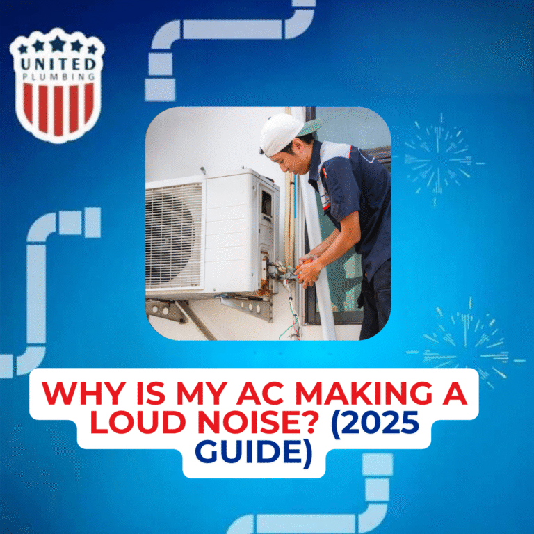 Why Is My AC Making a Loud Noise? (2025 Guide)