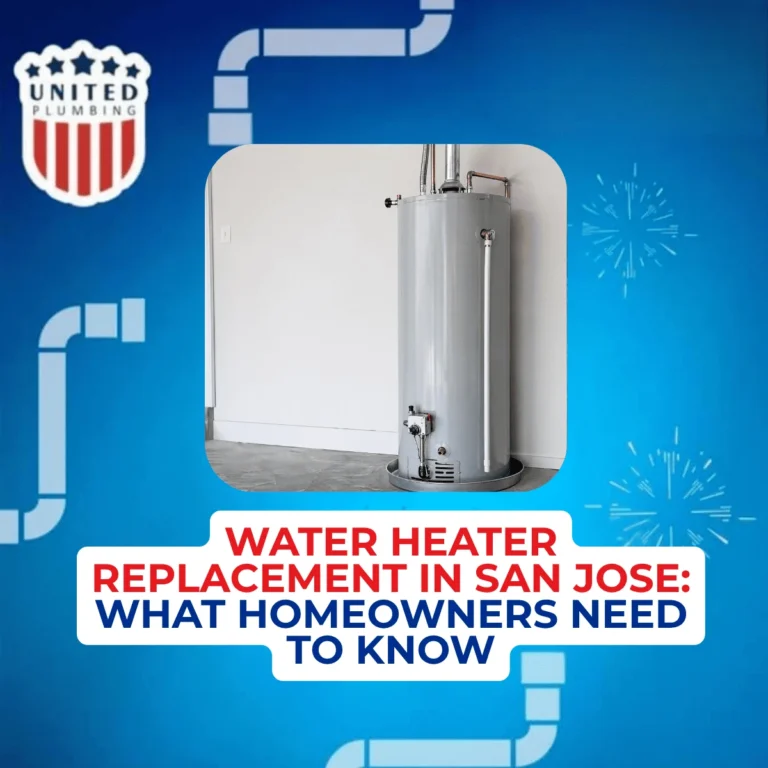 Water Heater Replacement in San Jose: What Homeowners Need to Know